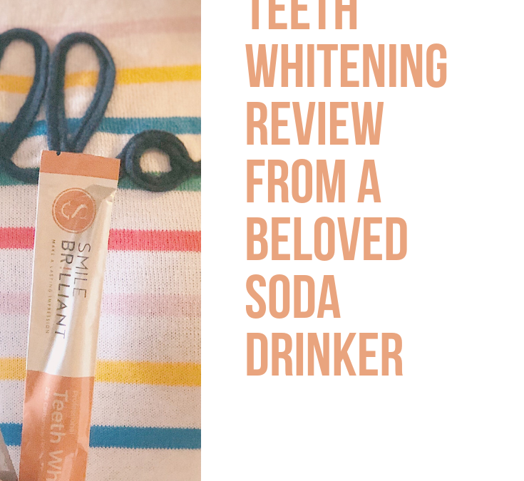 At Home Teeth Whitening Review from a Beloved Soda Drinker