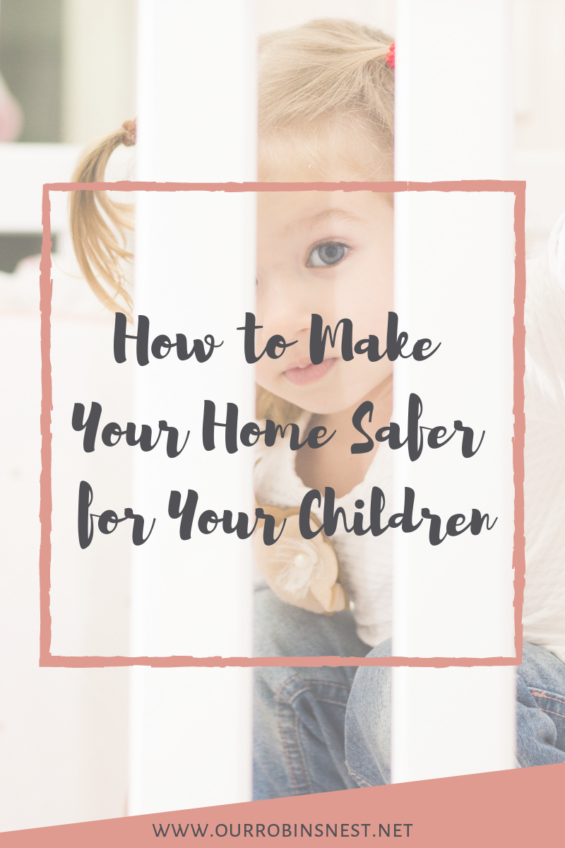 How to keep you house safe for your children