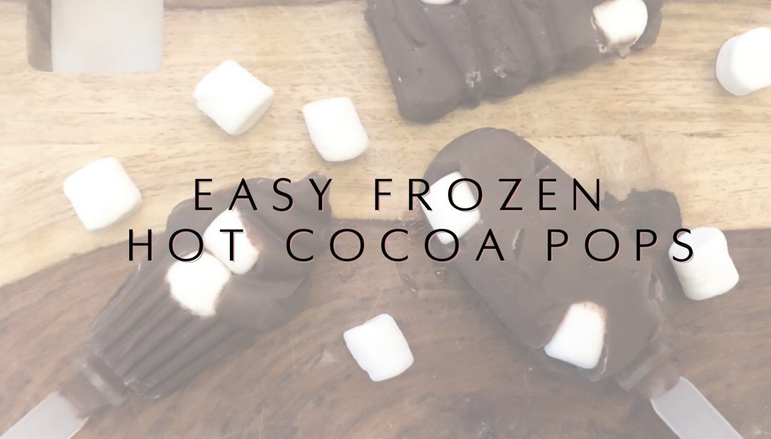 Easy Frozen Hot Cocoa Pops