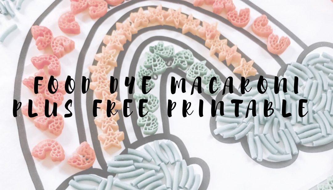 Food Dye Macaroni Plus Free Printable