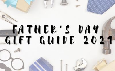 Father’s Day Gift Guide 2021