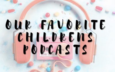 Our Favorite Children’s Podcasts – Kid Approved