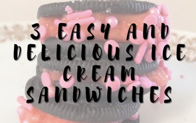 3 Easy and Delicious Ice Cream Sandwiches That Will Make You Happy