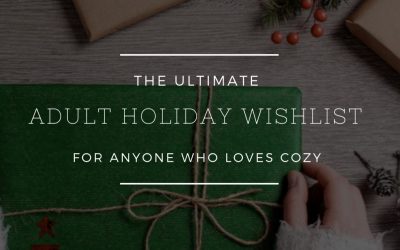 The Ultimate Holiday Wish list for Any Adult
