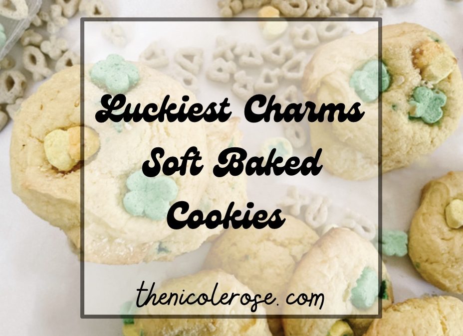 Luckiest Charms Soft Baked Cookies