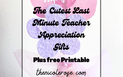 Last Minute Teacher Appreciation Gifts