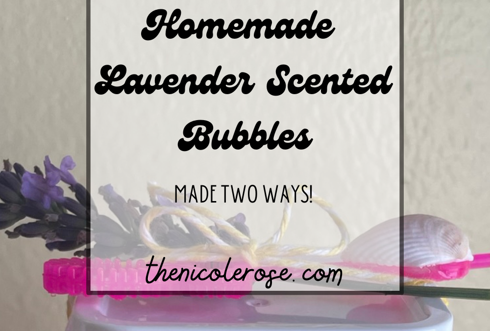 Homemade Lavender Scented Bubbles