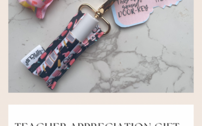 Teacher Appreciation Gift with Lippy Clip