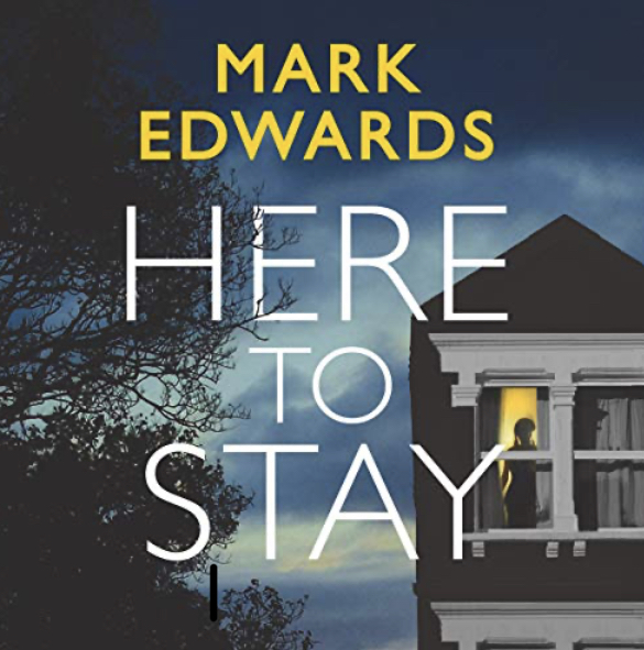 Here to Stay by Mark Edwards book review