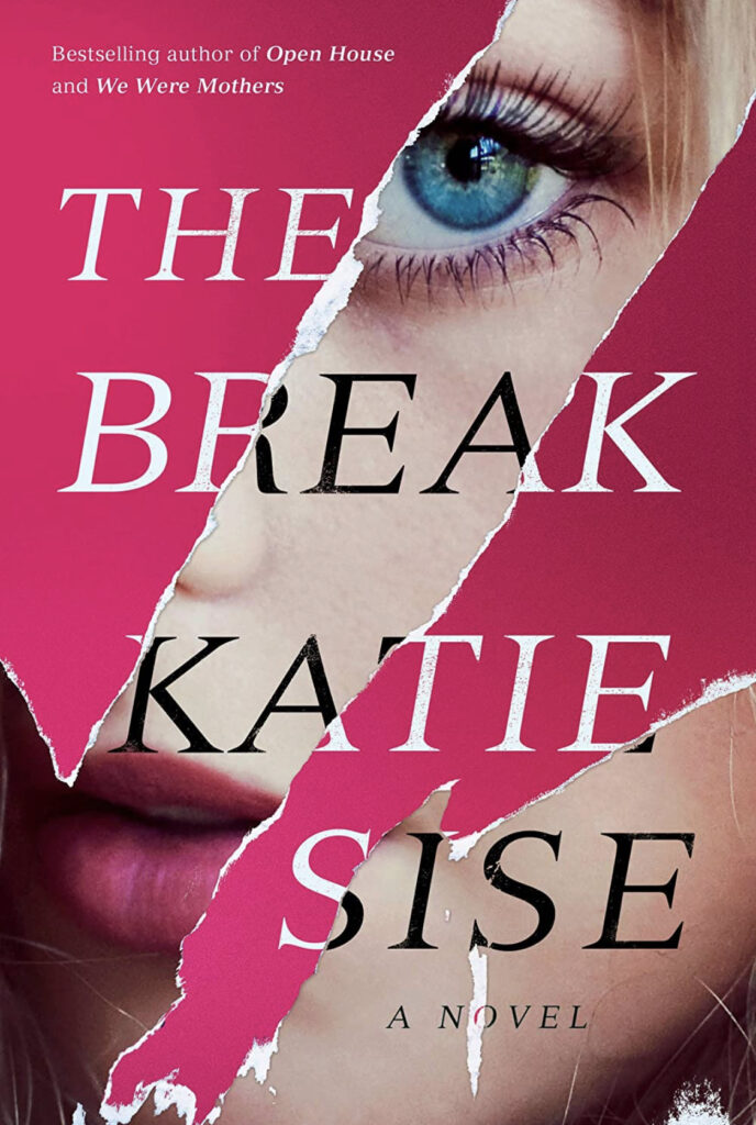The Break by Katie Sise book review