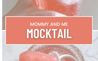 Mommy and Me Mocktails